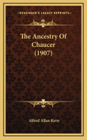 The Ancestry Of Chaucer (1907)