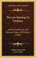 The Law Relating To Children