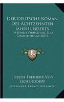 Deutsche Roman Des Achtzehnten Jahrhunderts