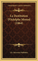 La Destitution D'Adolphe Monod (1864)