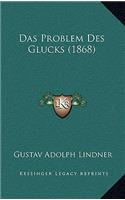 Das Problem Des Glucks (1868)