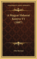 A Magyar Halaszat Konyve V1 (1887)