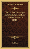 Chronik Der Ehemaligen Hochritterlichen Maltheser-Ordens-Commende (1845)