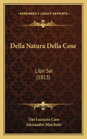 Della Natura Della Cose