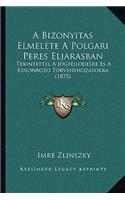A Bizonyitas Elmelete A Polgari Peres Eljarasban