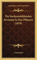 Starkeumbildenden Fermente In Den Pflanzen (1878)