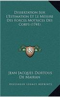 Dissertation Sur L'Estimation Et Le Mesure Des Forces Motrices Des Corps (1741)