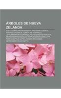 Arboles de Nueva Zelanda: Vitex Lucens, Metrosideros, Pouteria Costata, Agathis Australis, Cordyline Australis, Leptospermum Scoparium(Spanish)