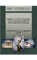 Merkle V. U S U.S. Supreme Court Transcript of Record with Supporting Pleadings