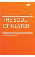 The Soul of Ulster: (English)