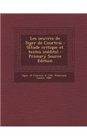 Les oeuvres de Siger de Courtrai: (Etude critique et textes inédits) - Primary Source Edition