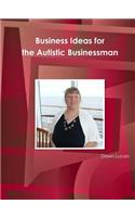 Business Ideas for the Autistic Businessman