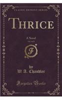 Thrice, Vol. 1 of 2