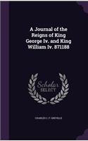 A Journal of the Reigns of King George Iv. and King William Iv. 871188