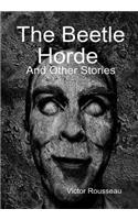 Beetle Horde And Other Stories