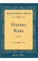 Hasara Raba: Novelle (Classic Reprint)