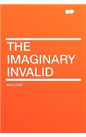 The Imaginary Invalid