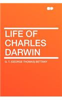 Life of Charles Darwin