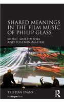 Shared Meanings in the Film Music of Philip Glass