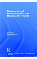 Revisionism and Diversification in New Religious Movements