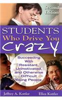 Students Who Drive You Crazy