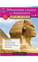 Differentiated Lessons & Assessments: Social Studies Grd 6: Grade 6