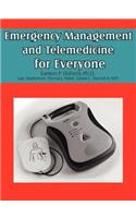 Emergency Management and Telemedicine for Everyone