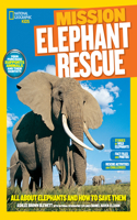 Mission: Elephant Rescue