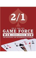 2/1 Game Force a Modern Approach