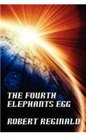 The Fourth Elephant's Egg