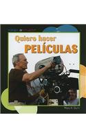 Quiero Hacer Películas (I Want to Make Movies): (Trabajos de Ensueño (Dream Jobs))