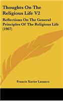 Thoughts On The Religious Life V2