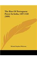 Rise Of Portuguese Power In India, 1497-1550 (1899)