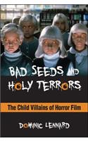 Bad Seeds and Holy Terrors
