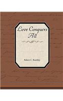 Love Conquers All