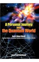 A Personal Journey into the Quantum World