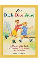 See Dick Bite Jane