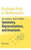 Symmetry, Representations, and Invariants: (255 Graduate Texts in Mathematics)