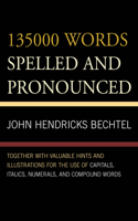 135000 Words Spelled and Pronounced