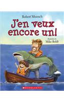 J'En Veux Encore Un!