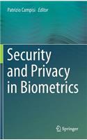 Security and Privacy in Biometrics