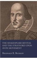 The Shakespeare Revival and the Stratford upon Avon Movement