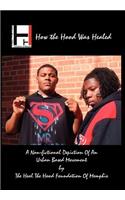 How the Hood Was Healed