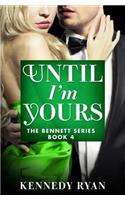 Until I'm Yours
