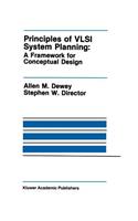 Principles of VLSI System Planning