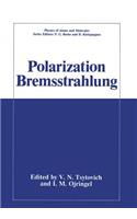 Polarization Bremsstrahlung