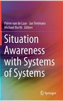 Situation Awareness with Systems of Systems
