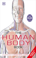 Human Body Book: An Illustrated Guide to Its Structure, Function, and Disorders