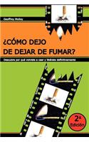 ¿Cómo dejo de dejar de fumar?