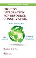 Process Integration for Resource Conservation
